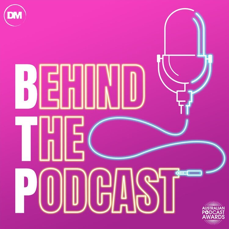 Behind The Podcast
