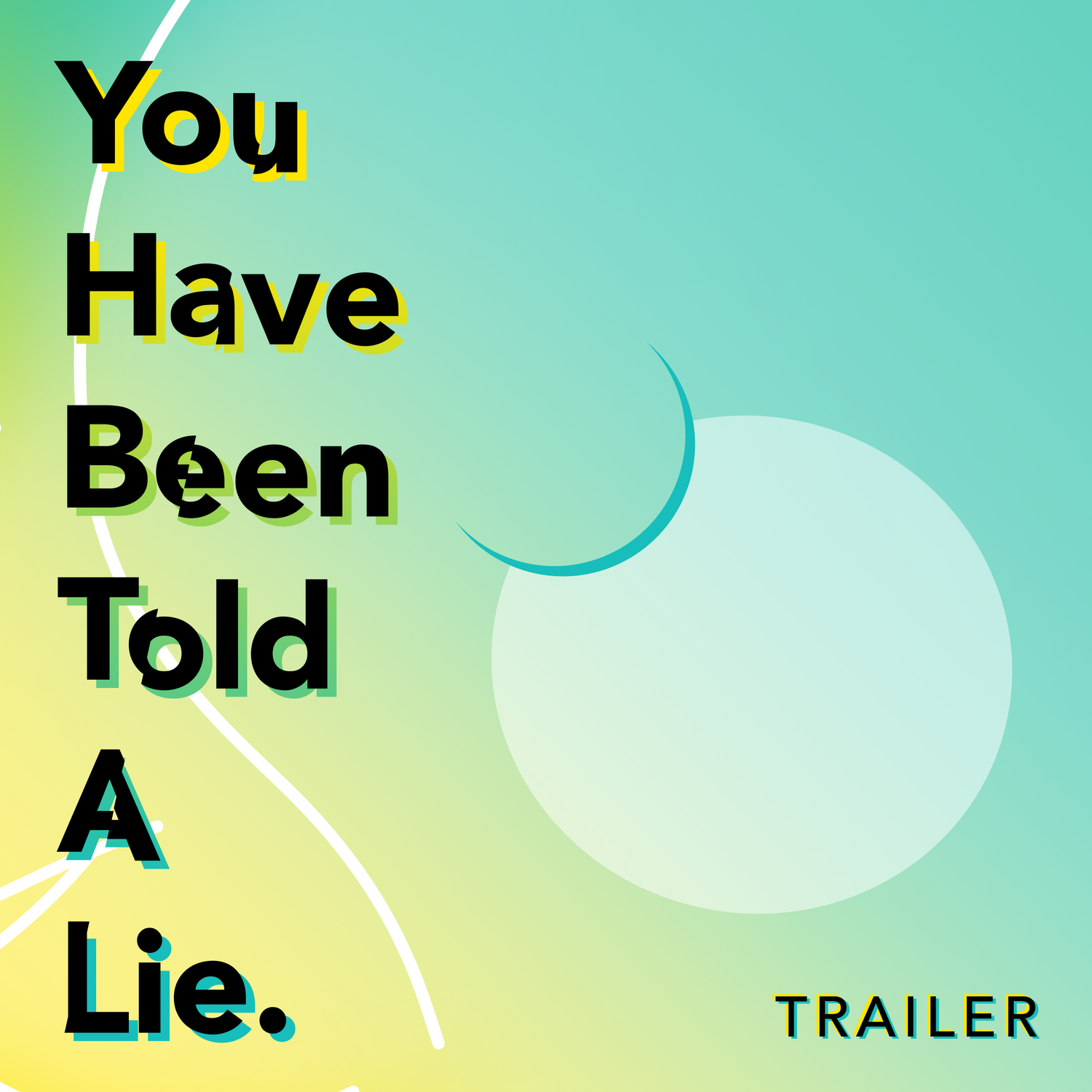 Shoes Off Presents: You Have Been Told A Lie - Trailer