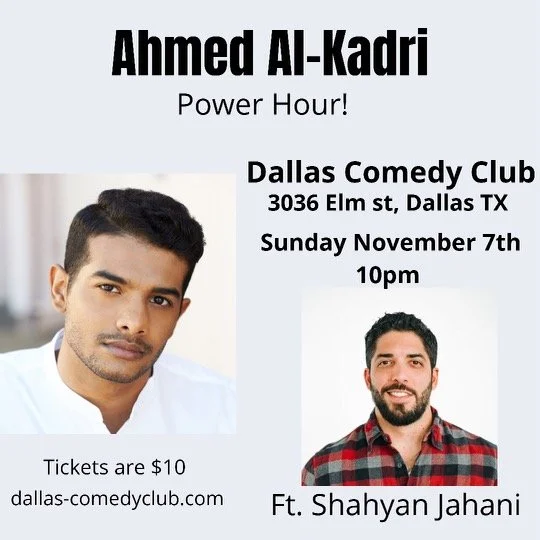 Dallas Comedy Club Presents POWER HOUR with Ahmed Al-Kadri