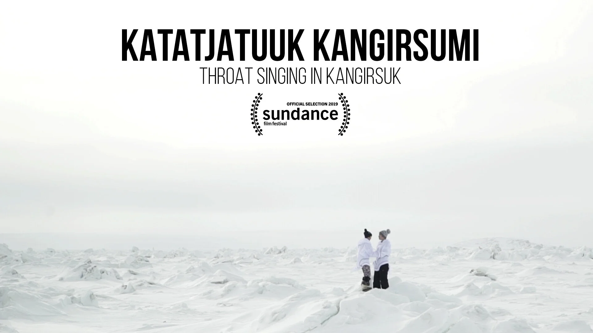 KATATJATUUK KANGIRSUMI SÉLECTIONNÉ COMME "VIMEO STAFF PICK"