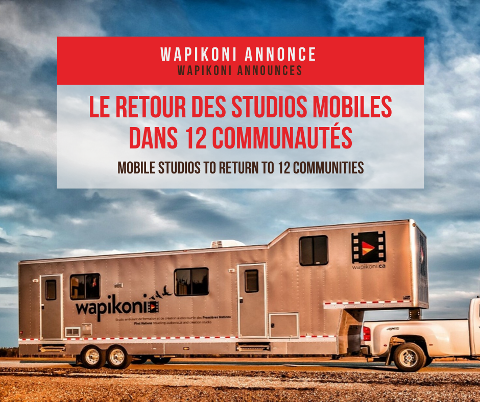 Le Wapikoni annonce le retour de ses Studios mobiles dans douze communautés