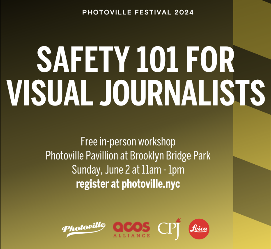 PHOTOVILLE: SAFETY 101 FOR VISUAL JOURNALISTS