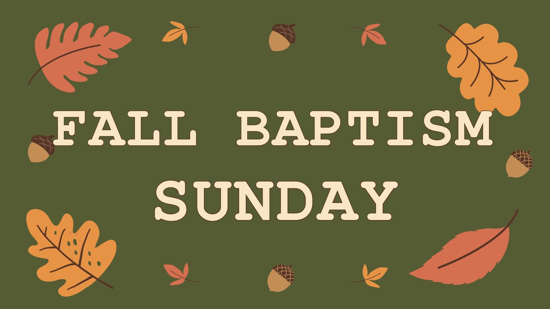Fall Baptism Orientation 