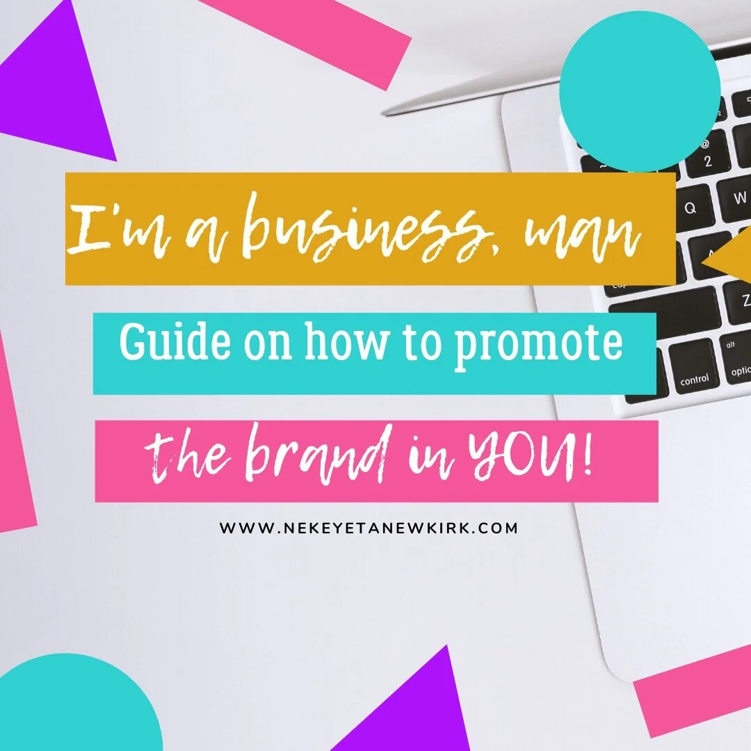 Freebie: I'm a business, man: Guide on how to promote the brand within you