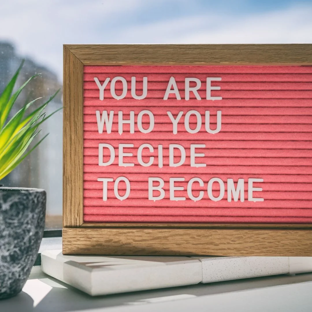 Who Are You Becoming?