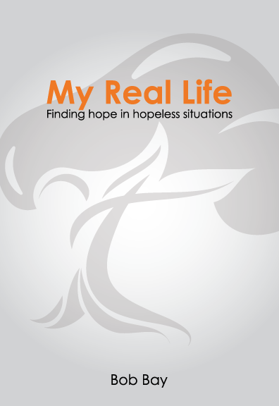 My Real Life - Finding Hope in Hopeless Situations