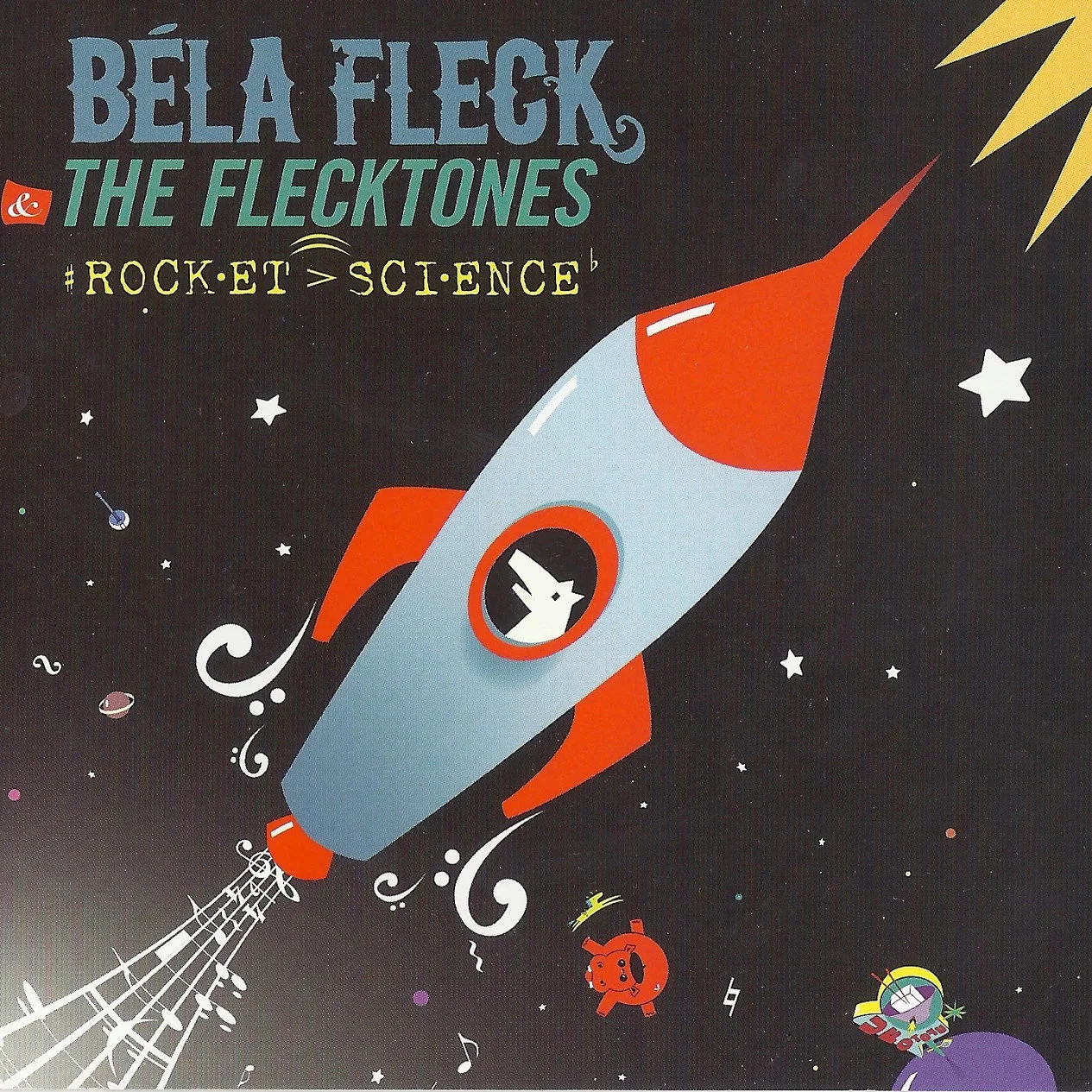 Bela Fleck and the Flecktones - Rocket Science