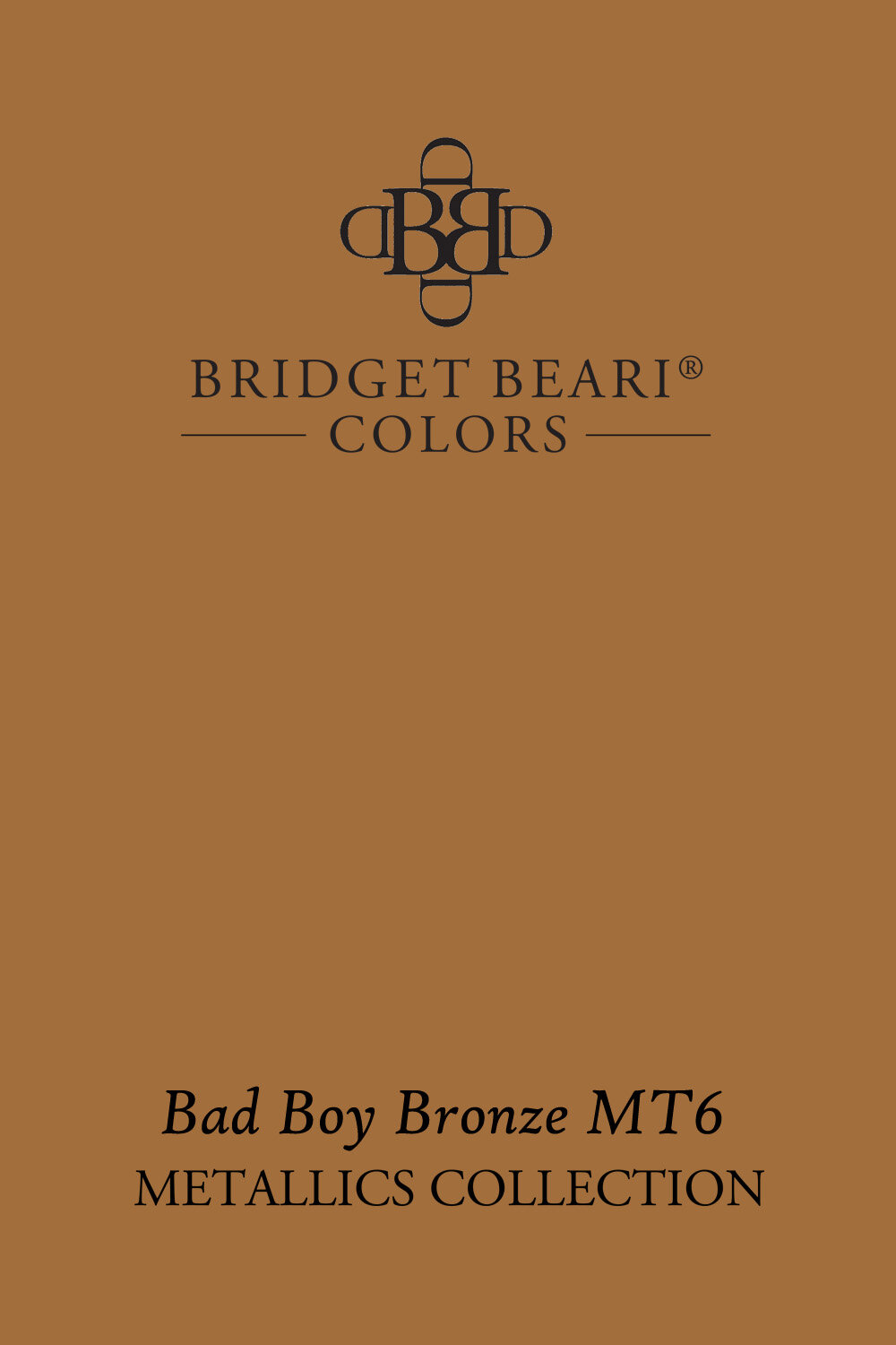 Brown Paint Color: Bad Boy Bronze MT6 — Bridget Beari® Colors