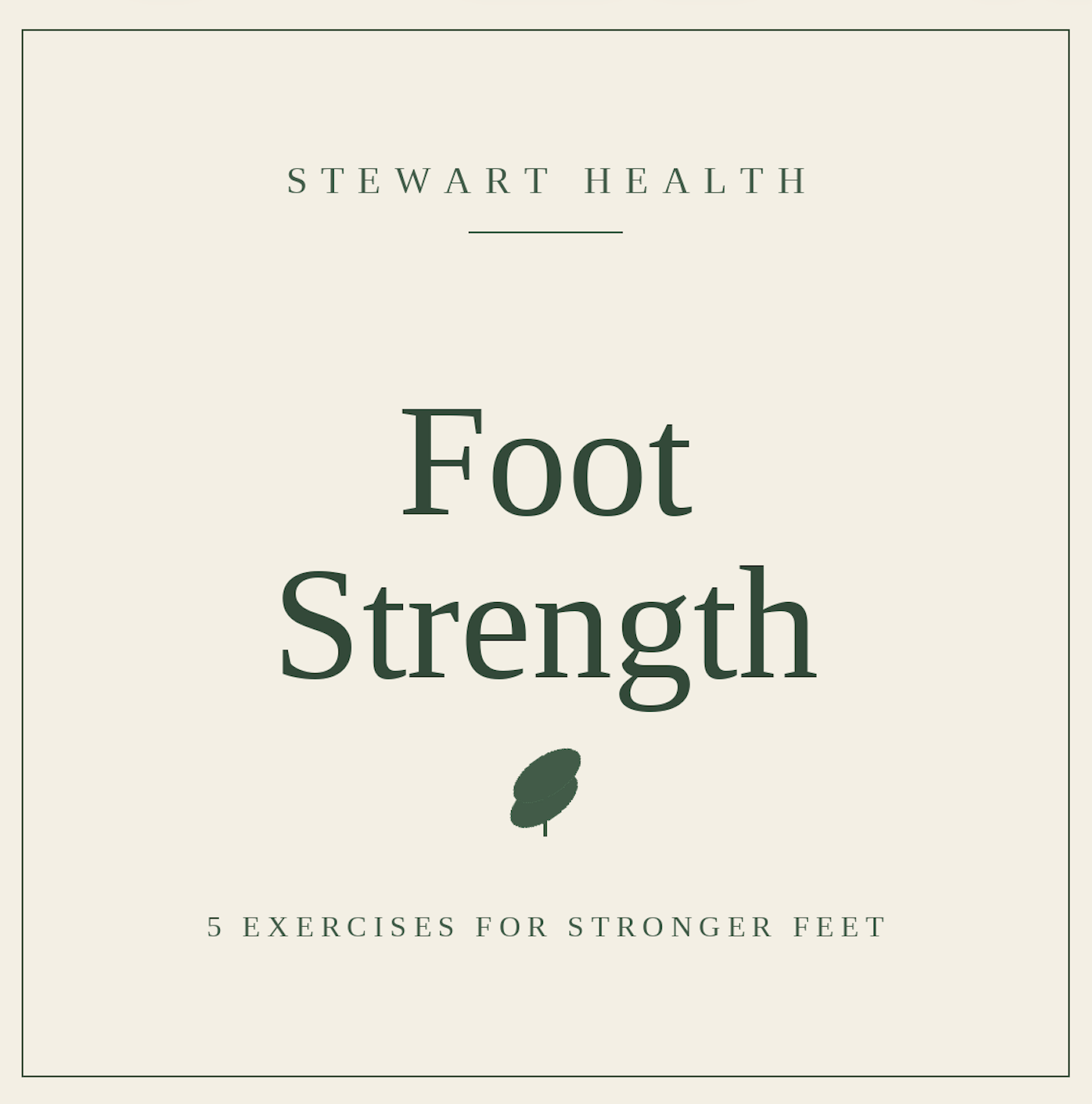Your Feet Are the Foundation: 5 Exercises for Stronger Feet