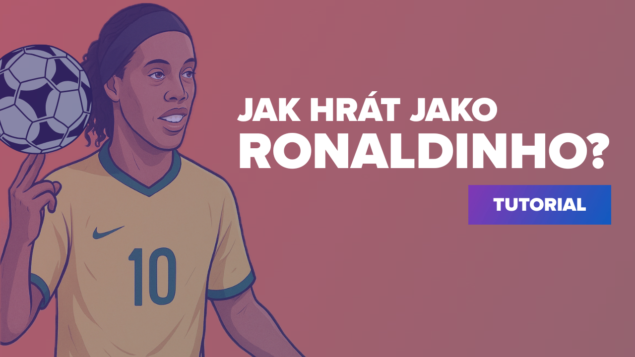 HRAJ JAKO RONALDINHO 🤙🏾
