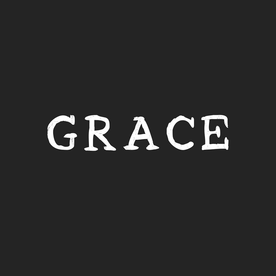 Have grace!