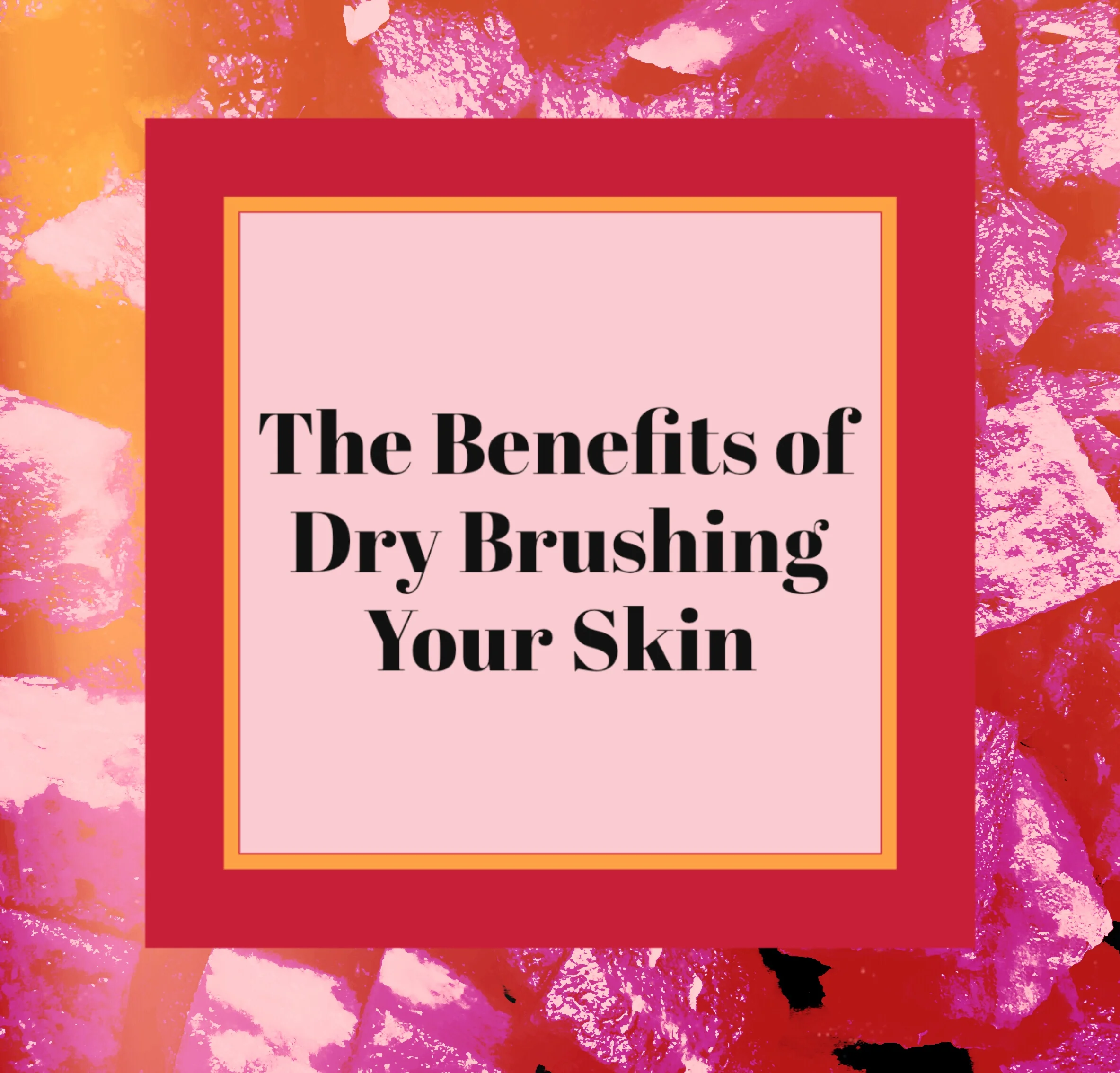 Headline: Why You Should Dry Brush Skin