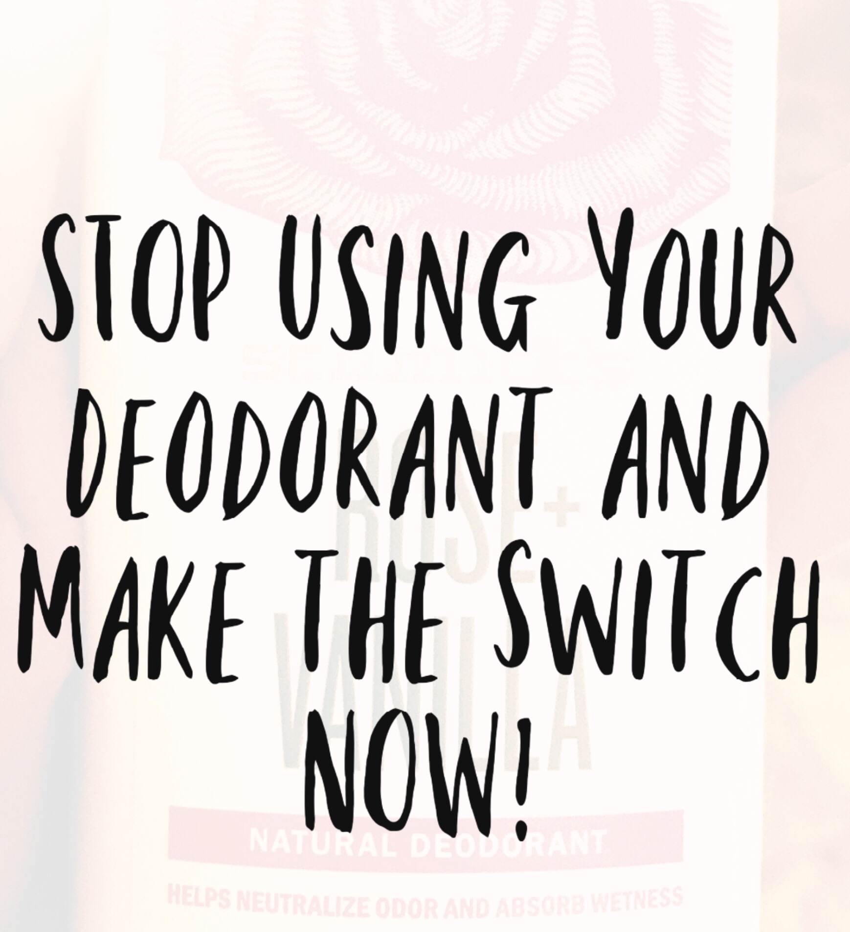 STOP Using Your Deodorant and Make the Switch NOW!