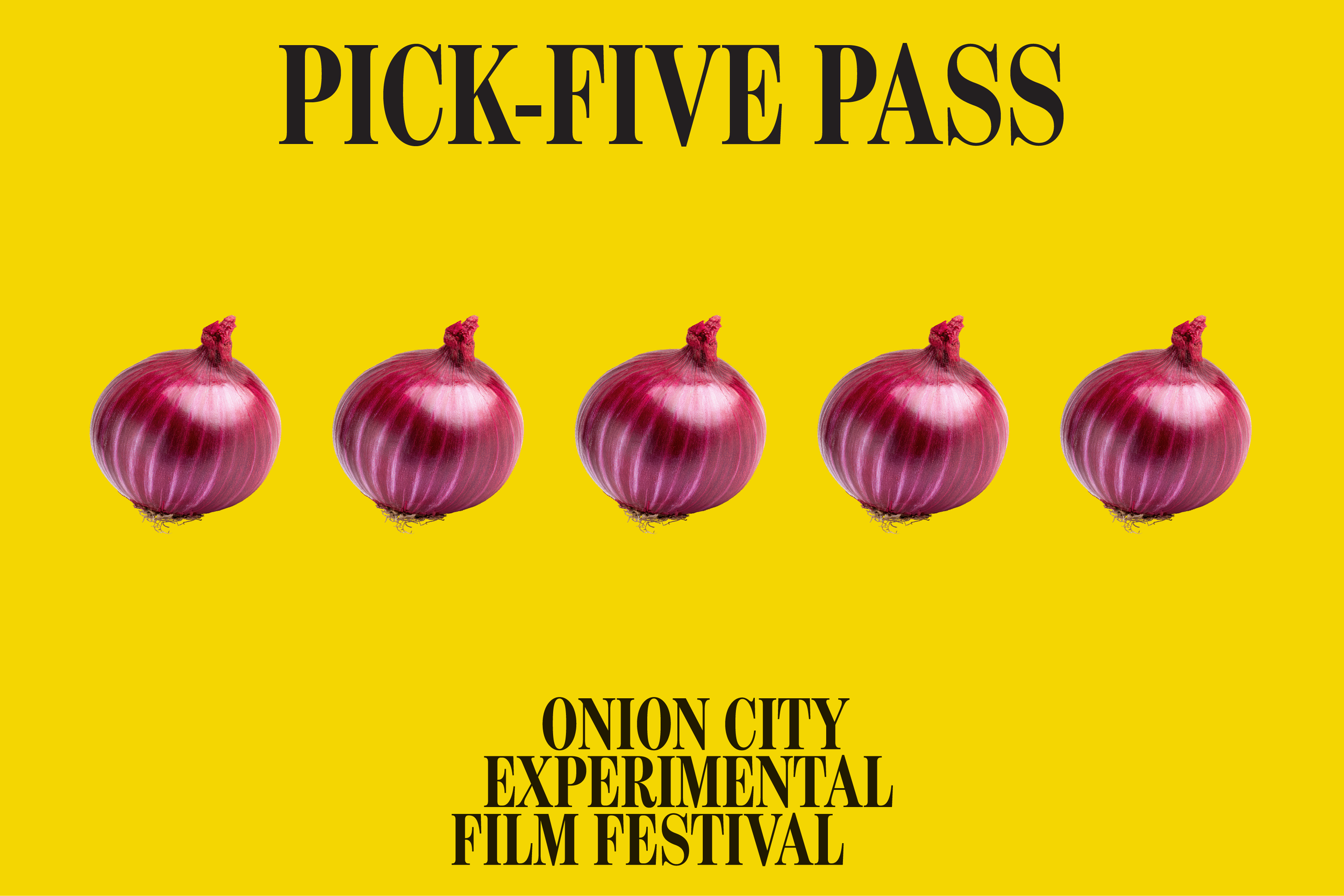 PICK-FIVE PASS | Onion City Experimental Film Festival