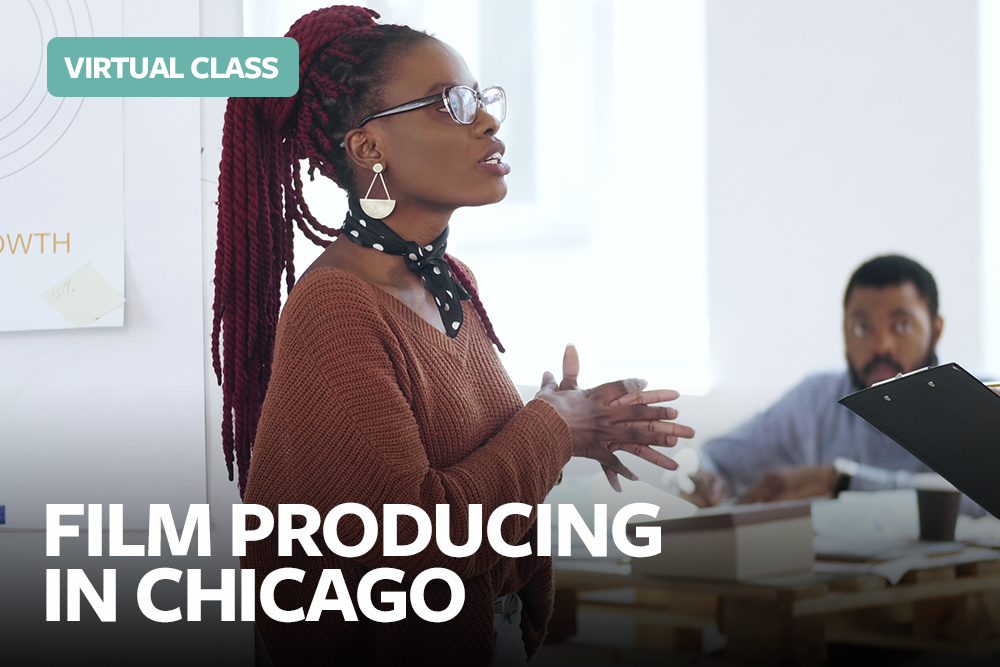FILM PRODUCING IN CHICAGO | (4/27-6/15)
