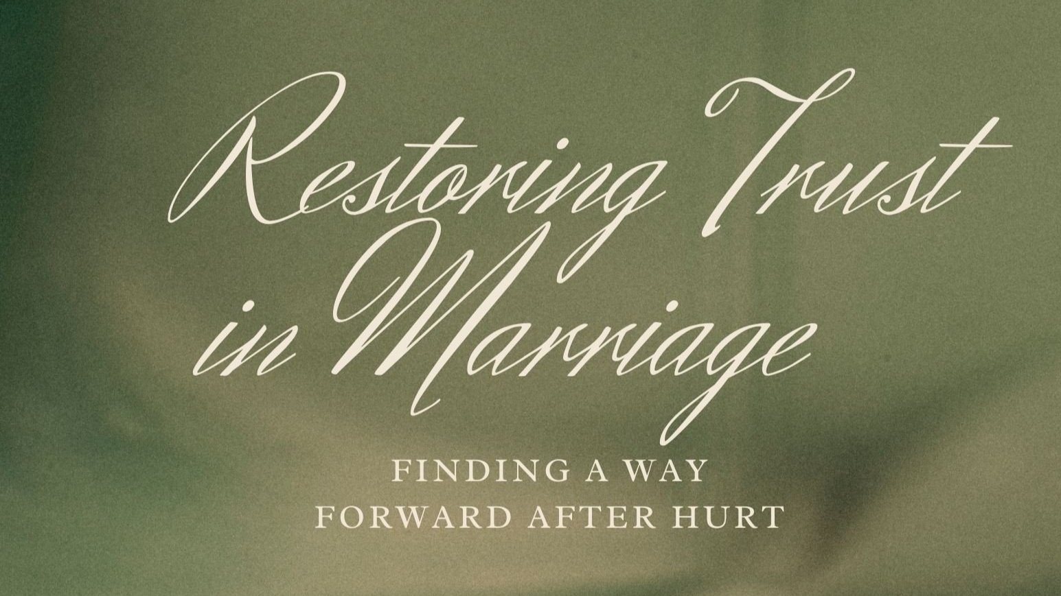 Restoring Trust in Marriage: Finding a Way Forward After Hurt with Cameron and Karissa Sprinkle