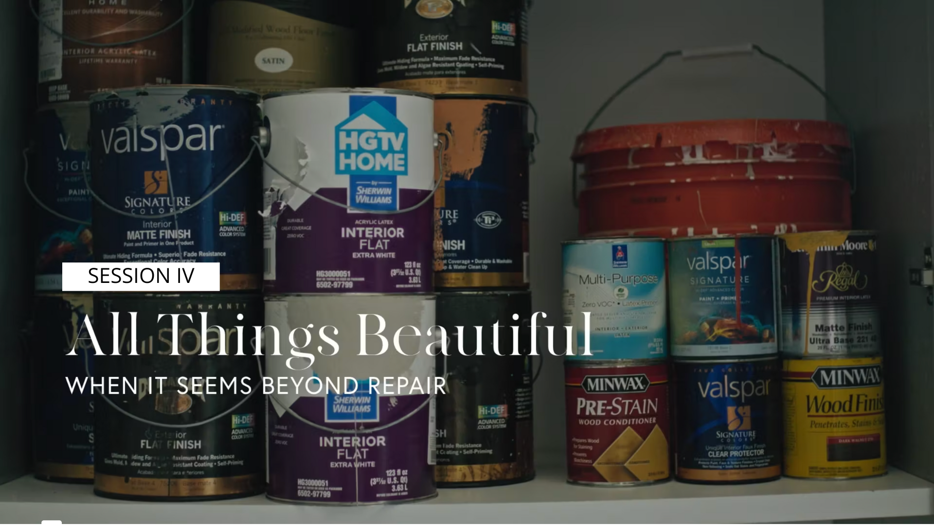 Session 4 - All Things Beautiful
