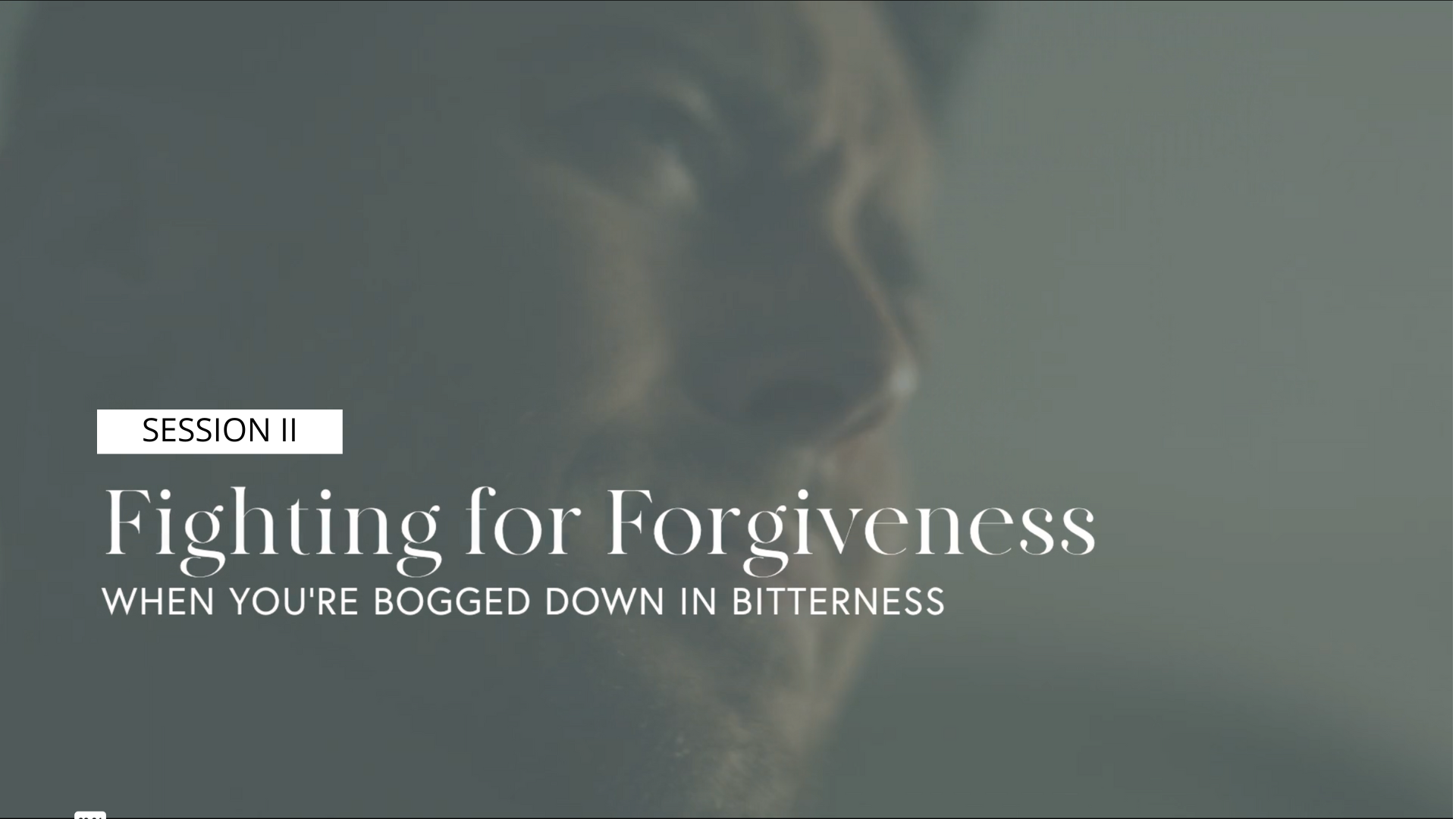 Session 2 - Fighting for Forgiveness