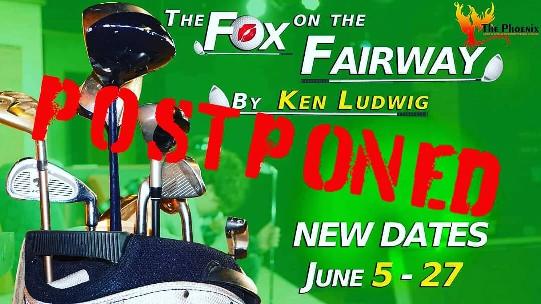 BREAKING UPDATE: In response to the CDC's request to mitigate the spread of COVID-19, the Actors' Repertory Theatre of Idaho will postpone all scheduled performances of &quot;Fox on the Fairway&quot; until June 5 - 27, or until restrictions are lifte