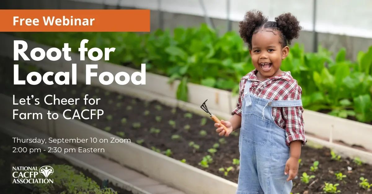 Roots for Local Food: Let's Cheer for Farm to CACFP