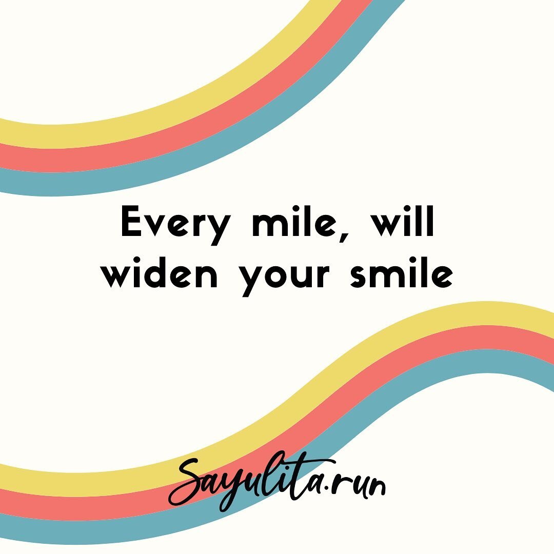 Every mile will widen your smile 😀🏃🏽&zwj;♀️