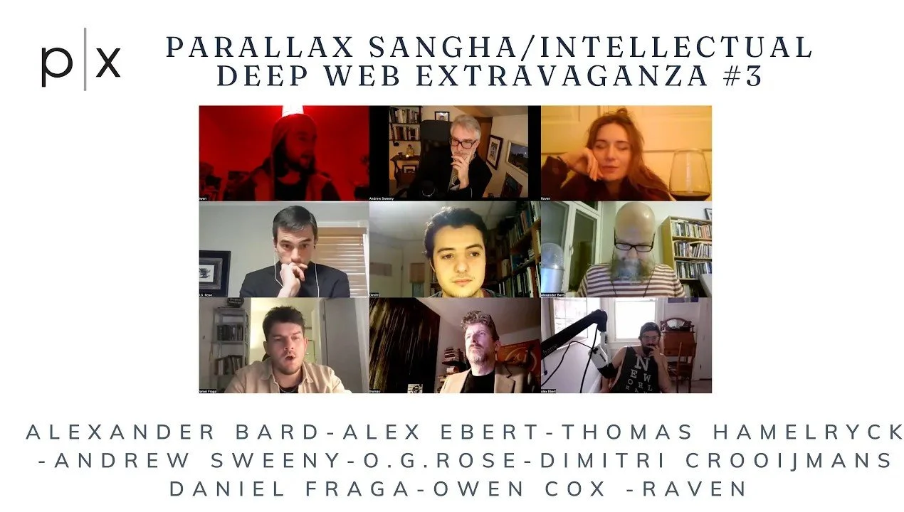 Parallax Sangha #10: Intellectual Deep Web Extravaganza Part 3