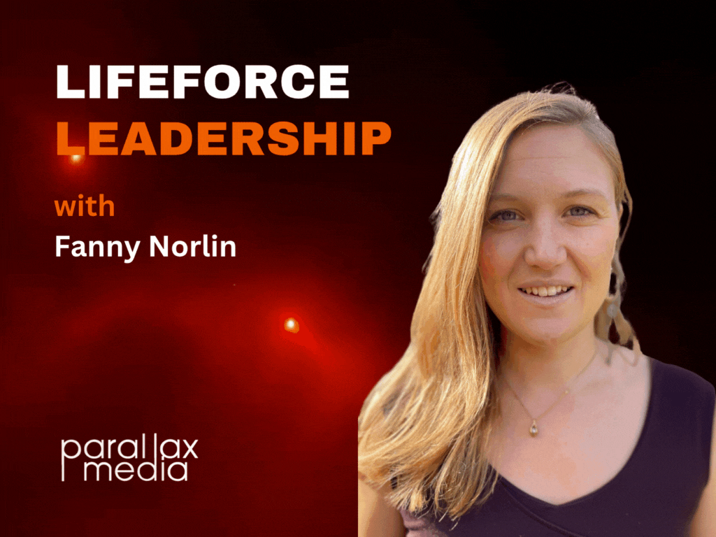 Course: Lifeforce Leadership - with Fanny Fanny Norlin