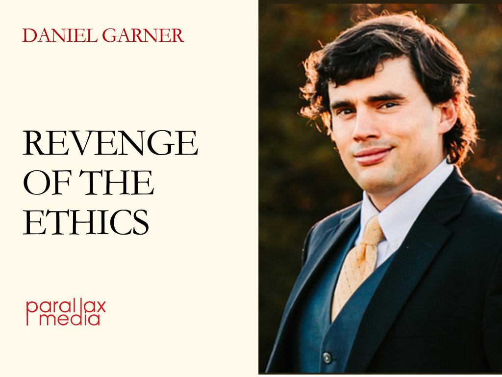 Revenge of the Ethics - w. Daniel Garner