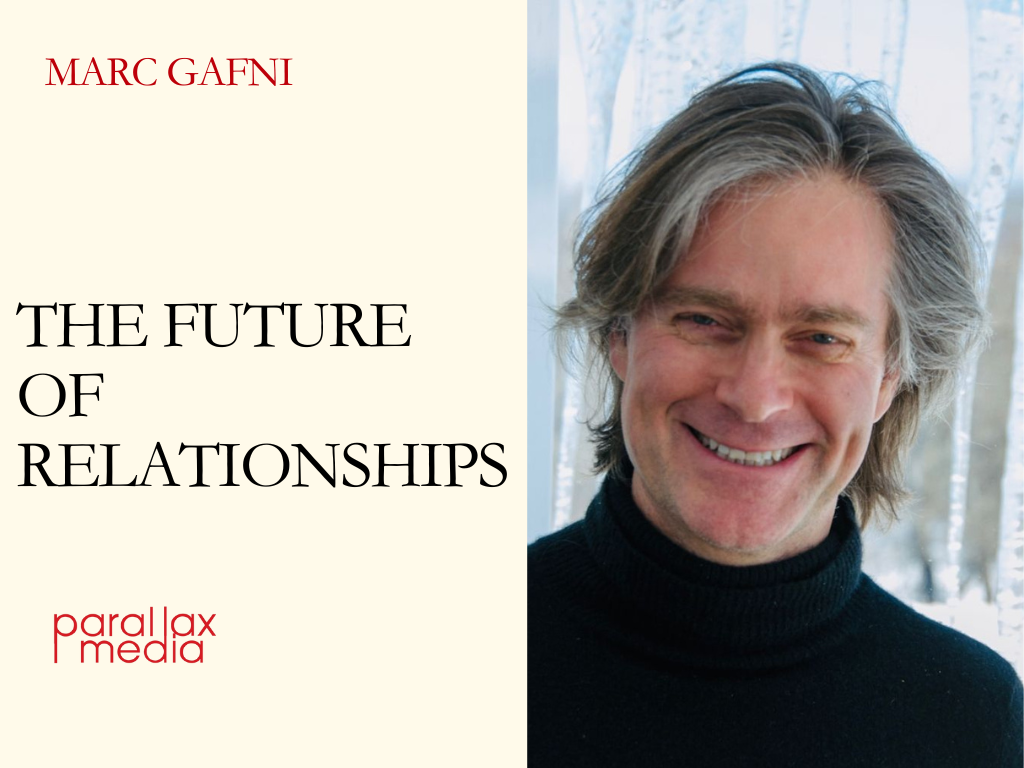 The Future of Relationships - with Dr. Marc Gafni 