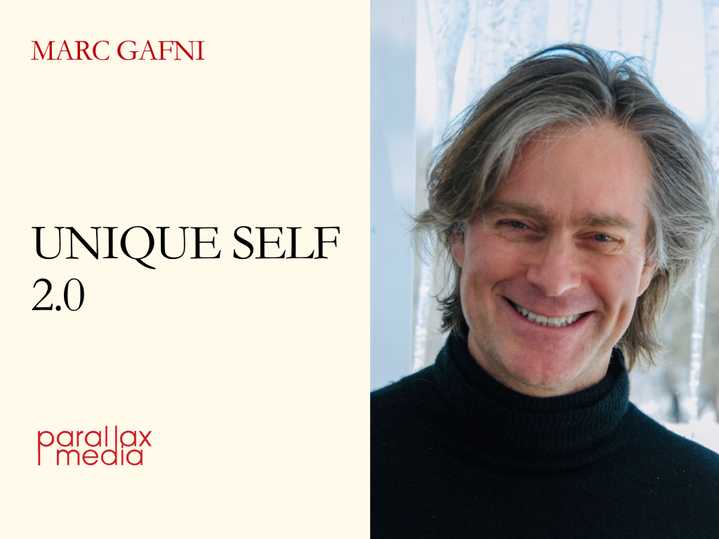 Unique Self 2.0 - with Marc Gafni