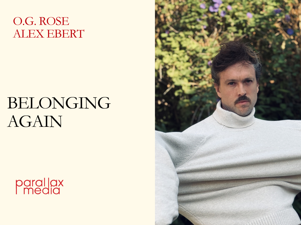 Belonging Again - with O.G. Rose with Alex Ebert