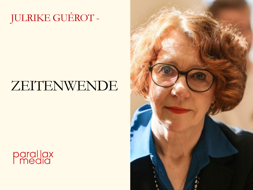 Zeitenwende - mit Professor Ulrike Guérot
