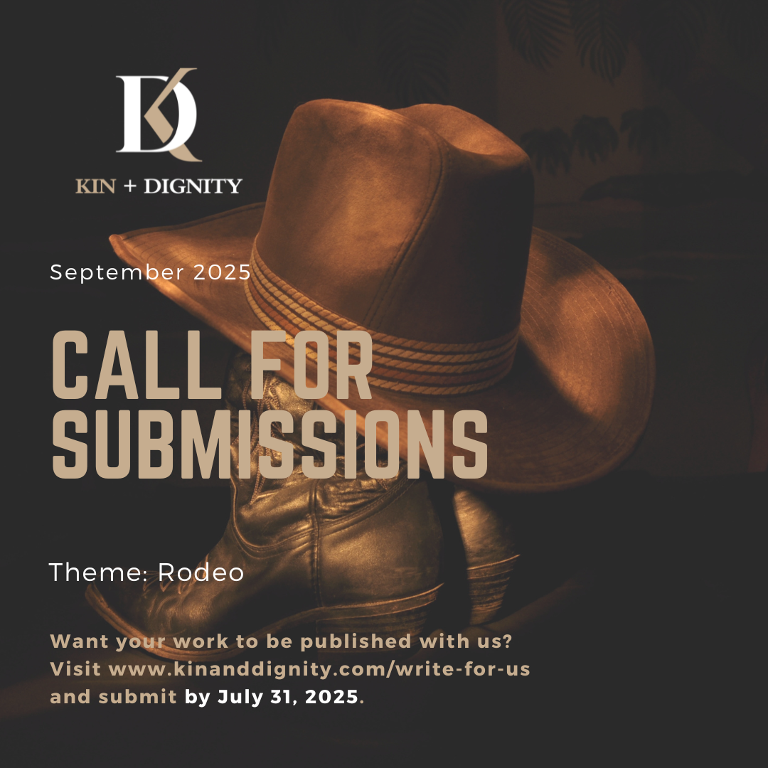 Call for Submissions: KIN + DIGNITY® Magazine Seeks Submissions for its ...