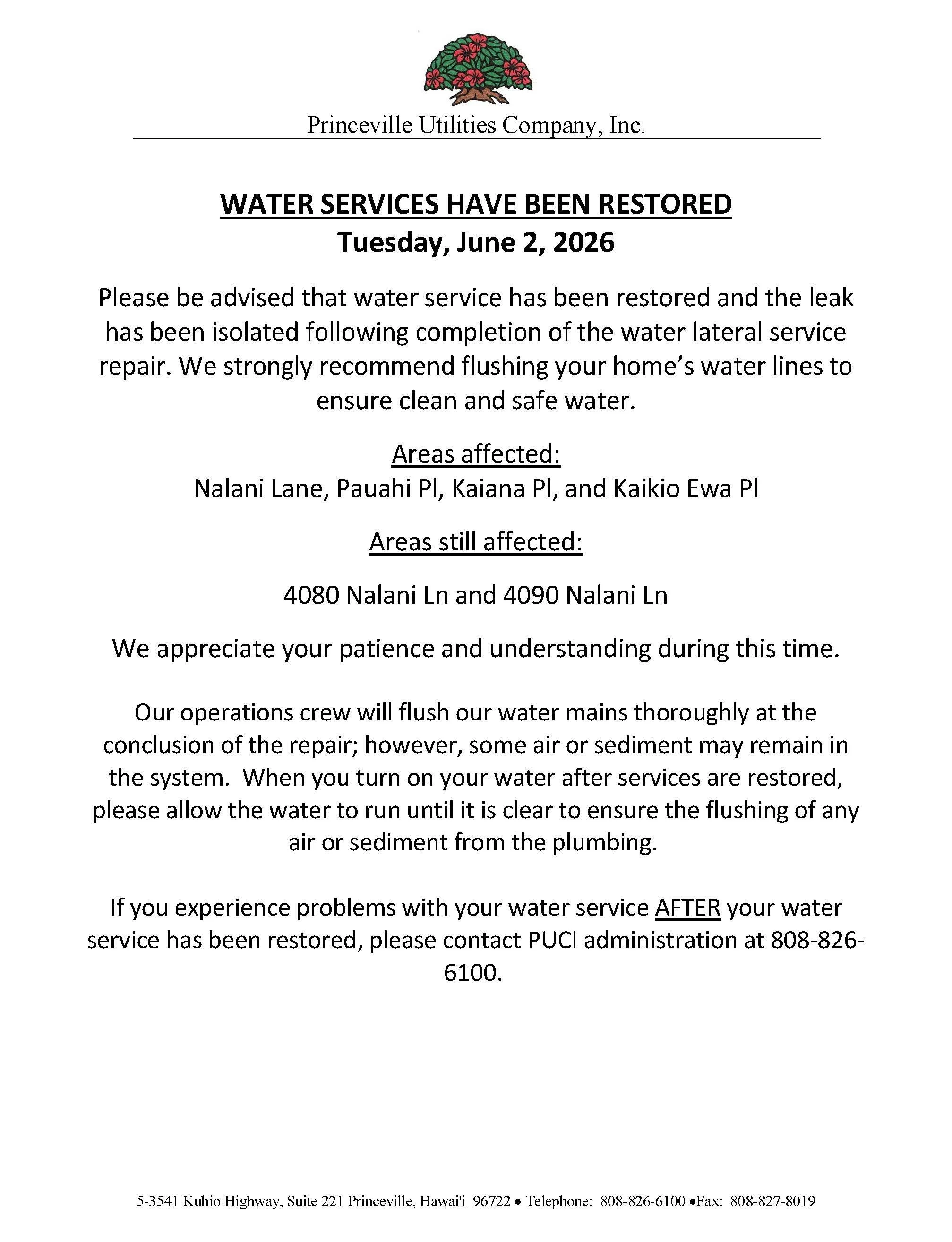 WATER SERVICES HAVE BEEN RESTORED ON NALANI LANE
