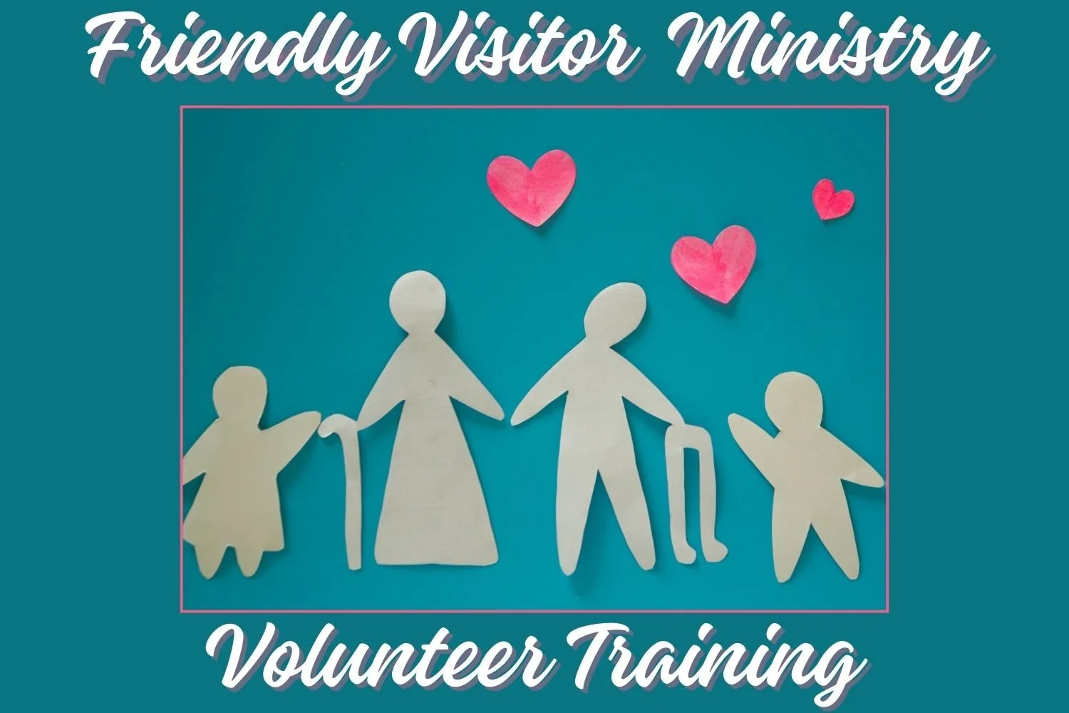 Friendly Visitor Volunteer Training