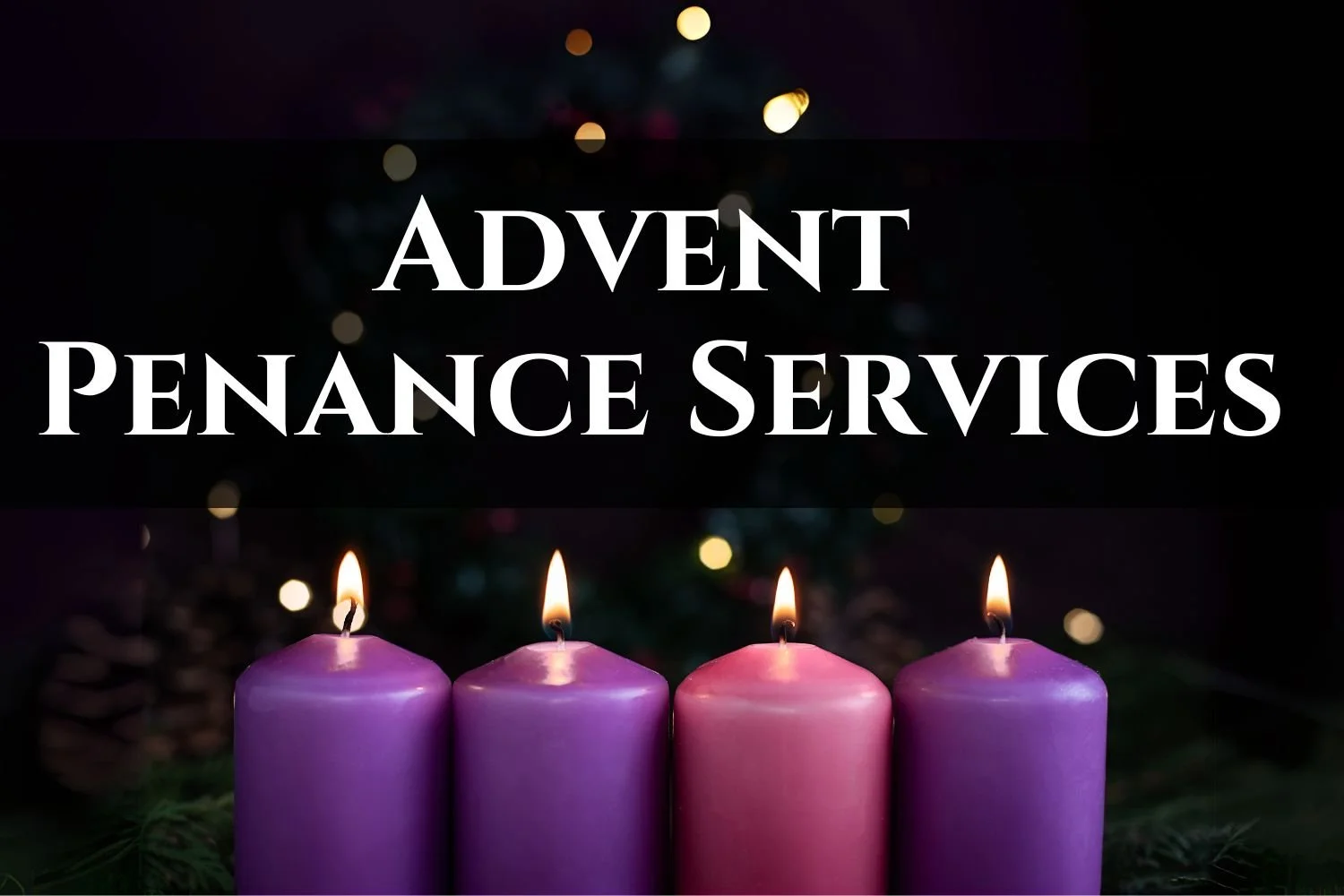 Advent Penance Services