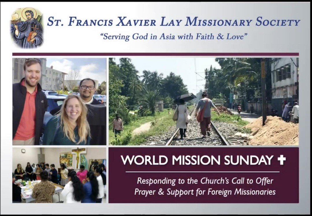 Watch this video here by Fr. Isaiah Mary:
 https://youtu.be/aICjvltzdIg

We welcome your prayers and support this World Mission Sunday which enables us to continue to labor for the salvation of souls and grow the Church of Jesus Christ in Asia and be