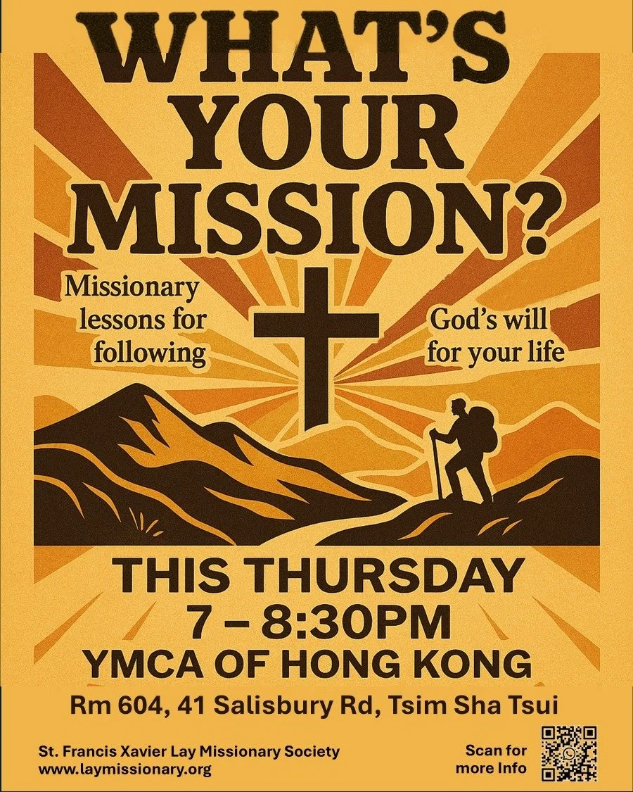 "What's Your Mission?" presentation
Thu 23 Oct, 7pm-8:30pm
@ YMCA Salisbury TST, Rm 604, 6/F, Hong Kong.
Where am I going? How is God calling me? What is my next step? How do I approach uncertainty with faith? What is my purpose?
Join