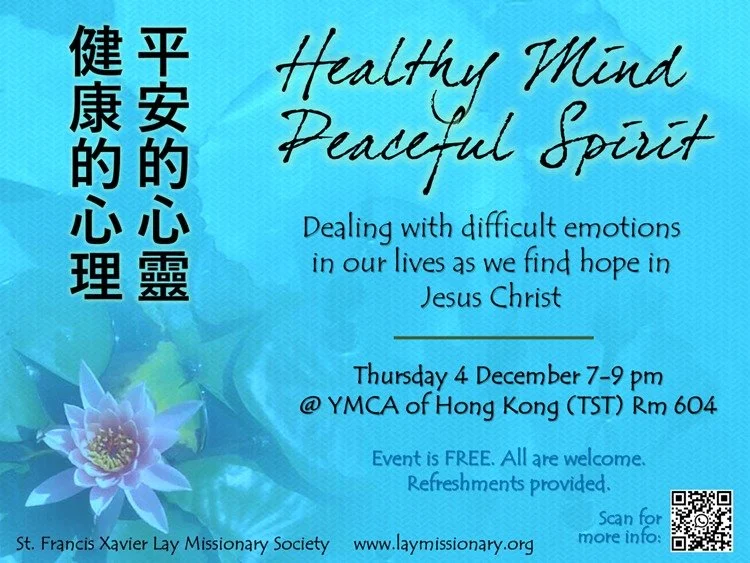 &quot;Healthy Mind, Peaceful Spirit&quot;
Dealing with difficult emotions in our lives as we find hope in Jesus Christ

Thursday 4 Dec, 7-9pm
@ YMCA of Hong Kong (TST), Rm 604
41 Salisbury Rd (TST MTR Exit L6)

Using techniques taught by The Bridge P