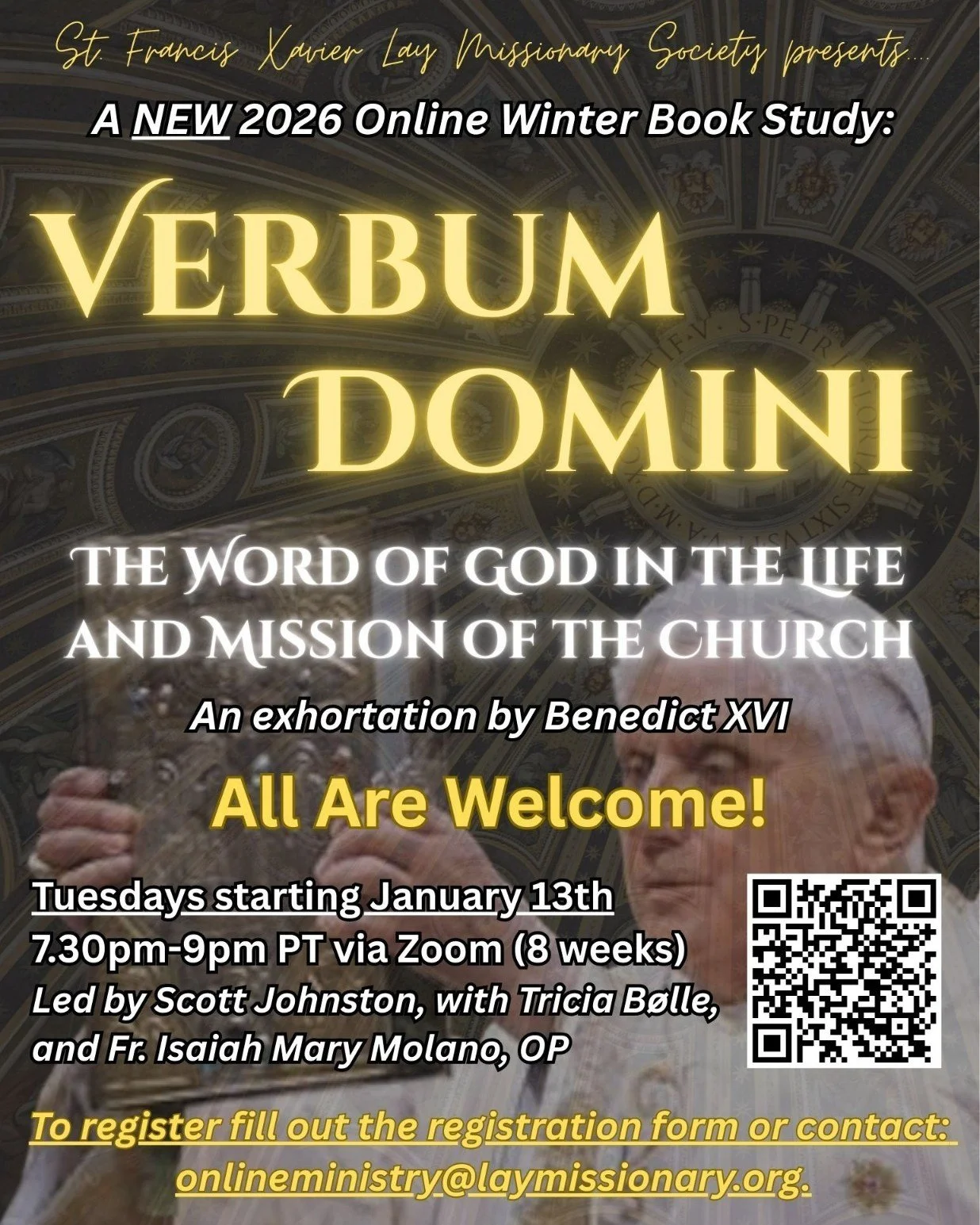 Verbum Domini: The Word of God in the Life and Mission of the Church

Tuesdays 7:30-9pm PST

8-week online faith study beginning January 13 via Zoom

Pope Benedict XVI says the Word of God draws each of us into a conversation with the God who speaks 
