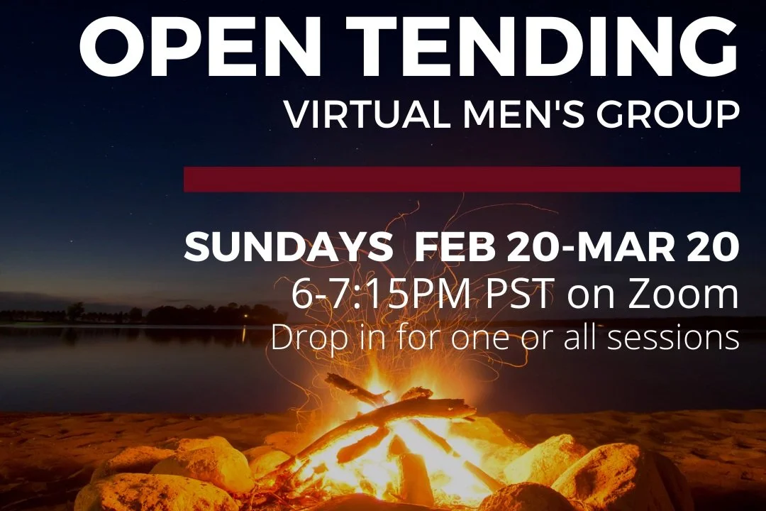 Open Tending: Virtual Men's Group 