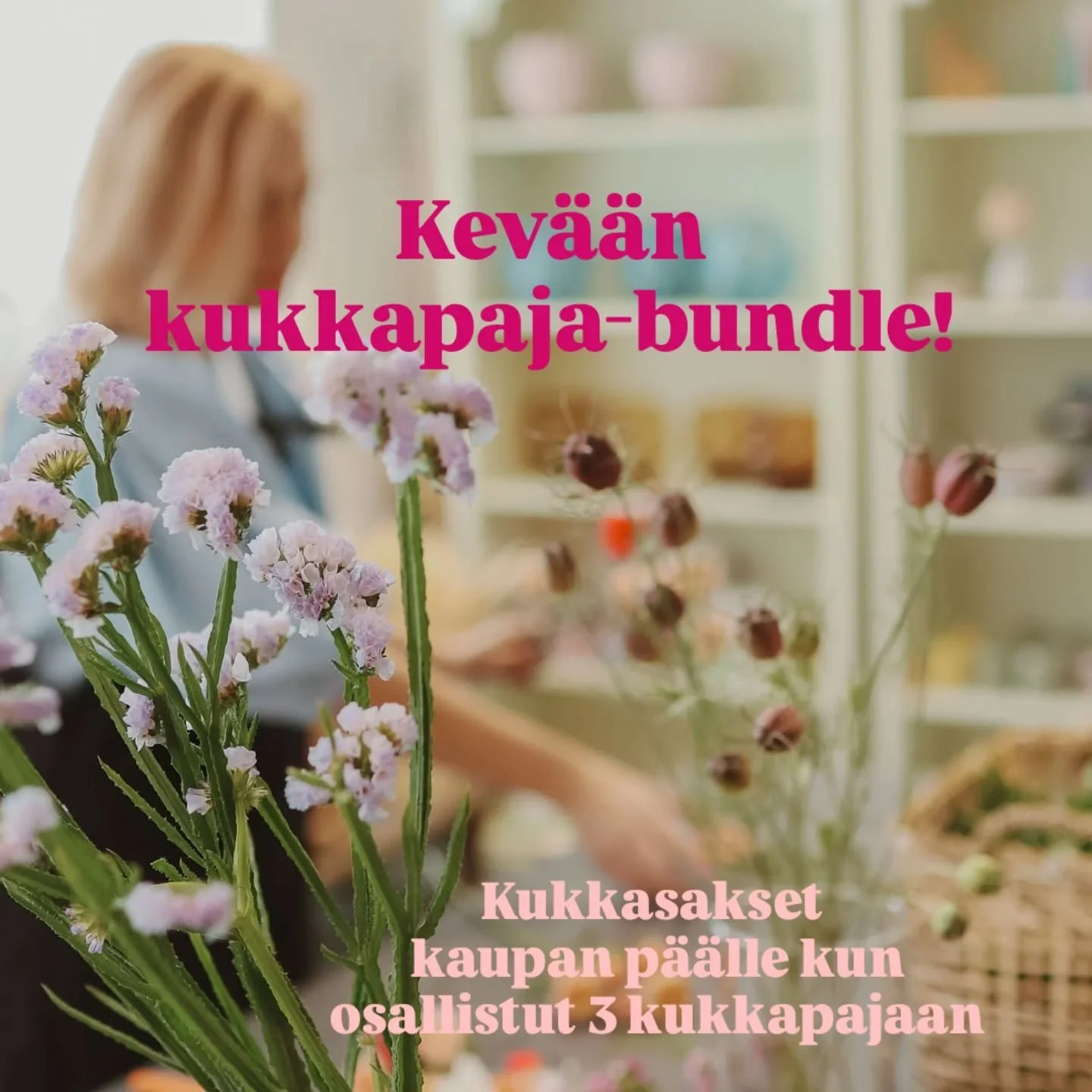 Kev&auml;&auml;n kukkapaja-bundle starttaa t&auml;ll&auml; viikolla!

Kun osallistut 3 kukkapajaan seuraavina keskiviikko-iltoina, saat laadukkaat Oasis Ippon kukkasakset kaupan p&auml;&auml;lle (arvo 45&euro;).

💐 18.3. Klo 17.30 Iloa leikkokukista