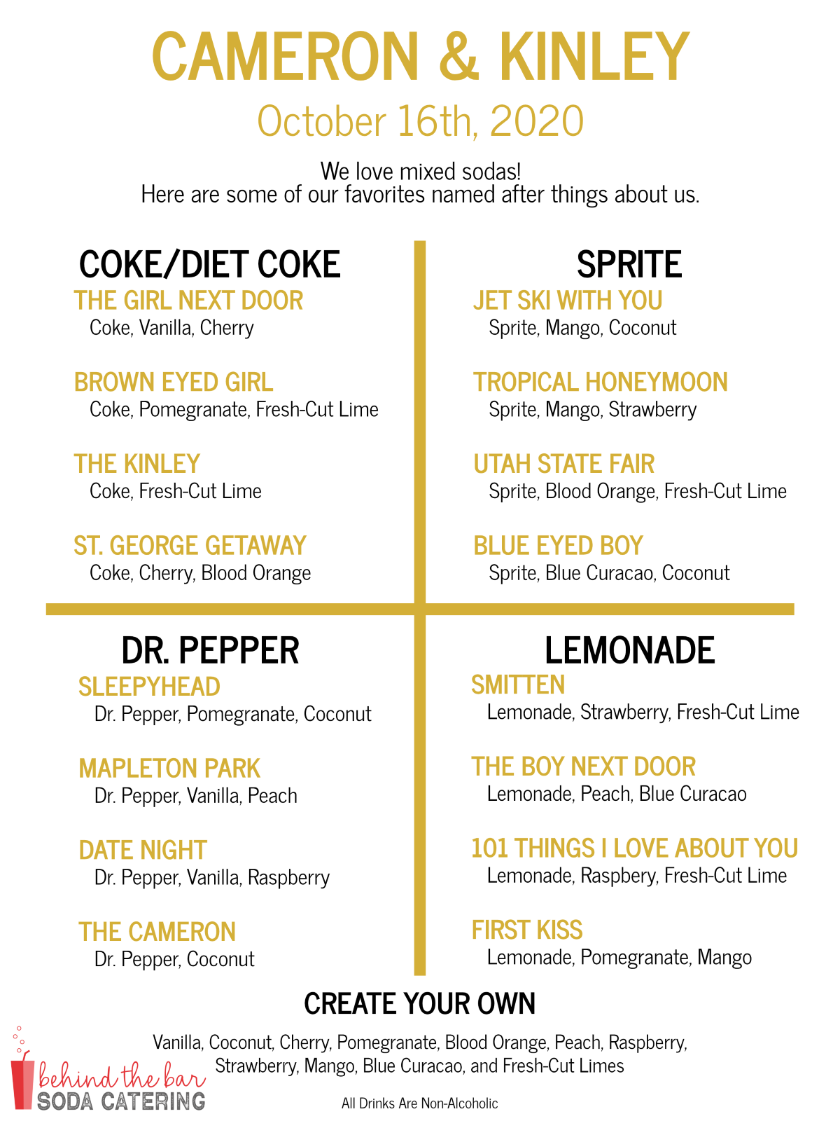 Tell your love story through soda! This gorgeous gold menu features drinks named after the couple's hometowns, first dates, and favorite getaways.