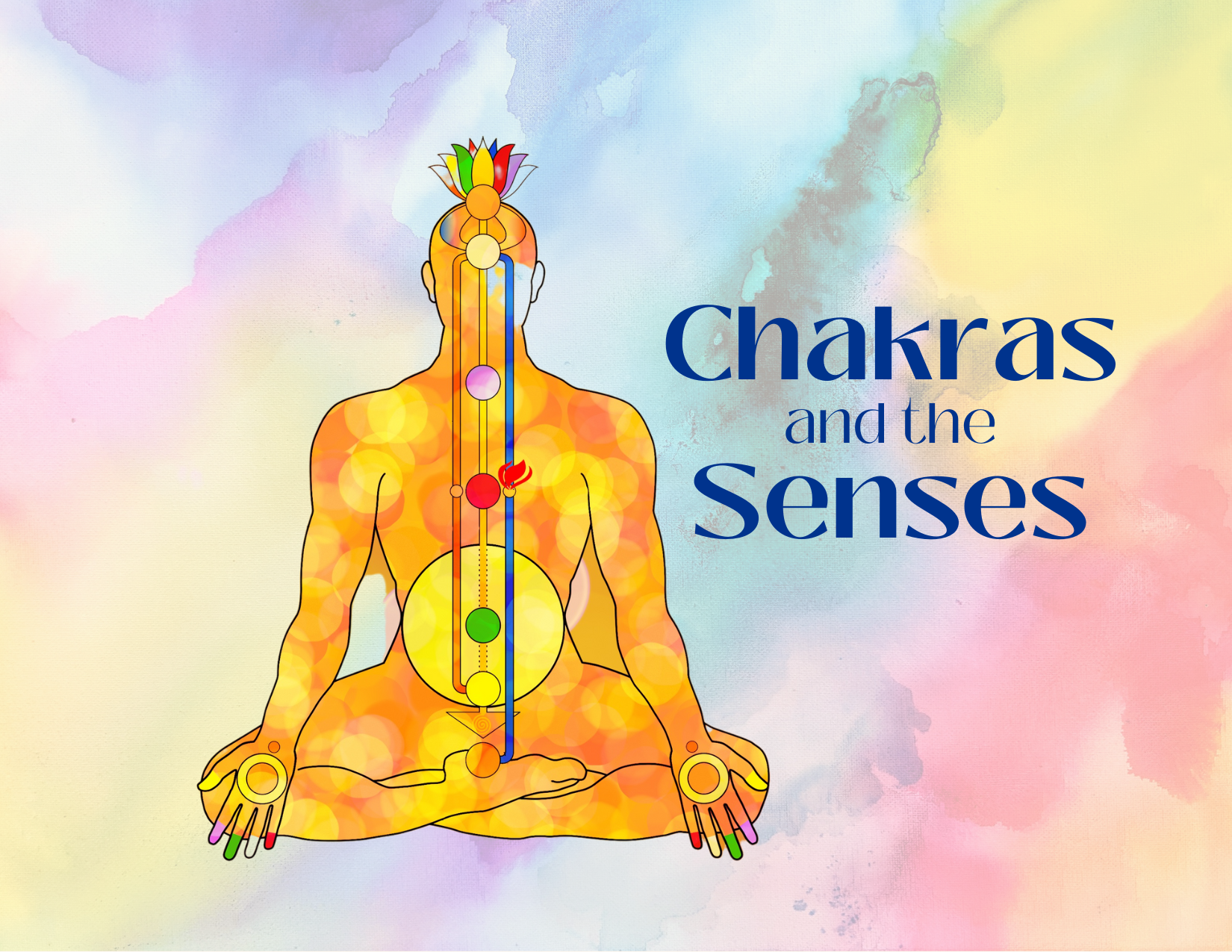 Chakras and the Senses