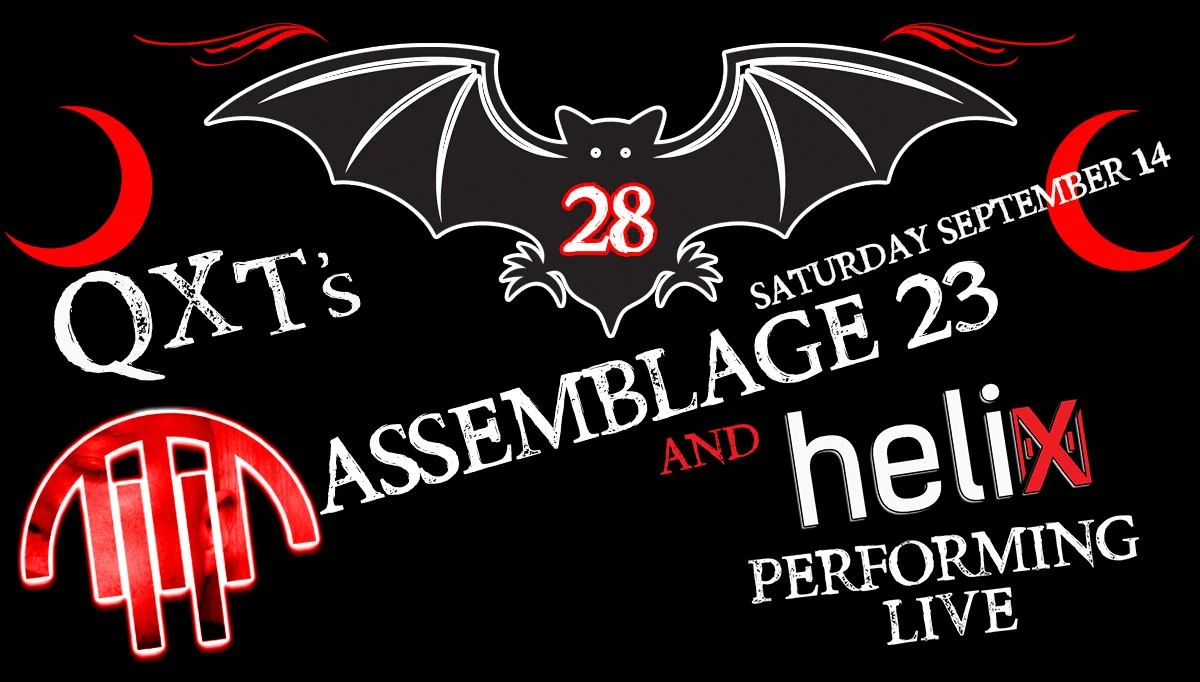 Assemblage 23 &amp; Helix to perform at QXT's 28th anniversary celebration tonight