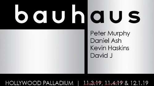 Bauhaus announce third performance at Hollywood Palladium on December 1