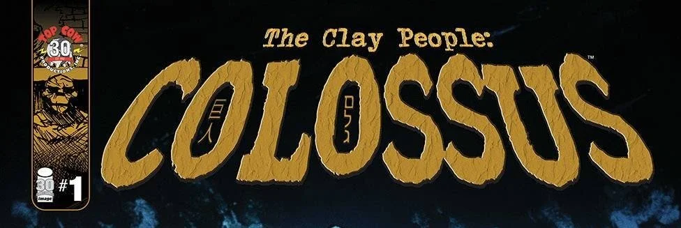 Top Cow and EP1T0ME release free 20-page preview of The Clay People: Colossus