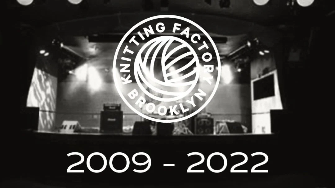 Knitting Factory Brooklyn to close its doors in August