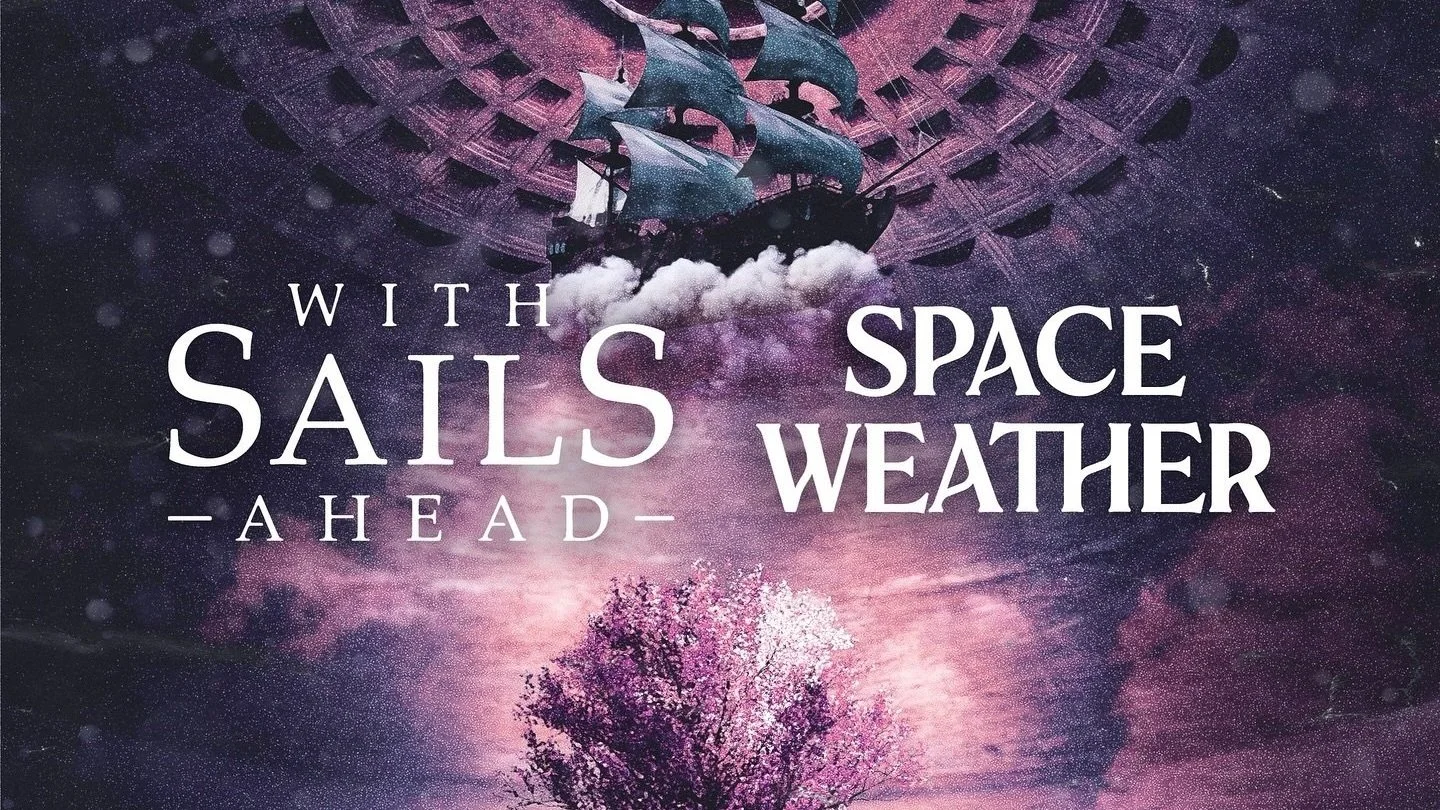 With Sails Ahead and Space Weather announce co-headlining tour