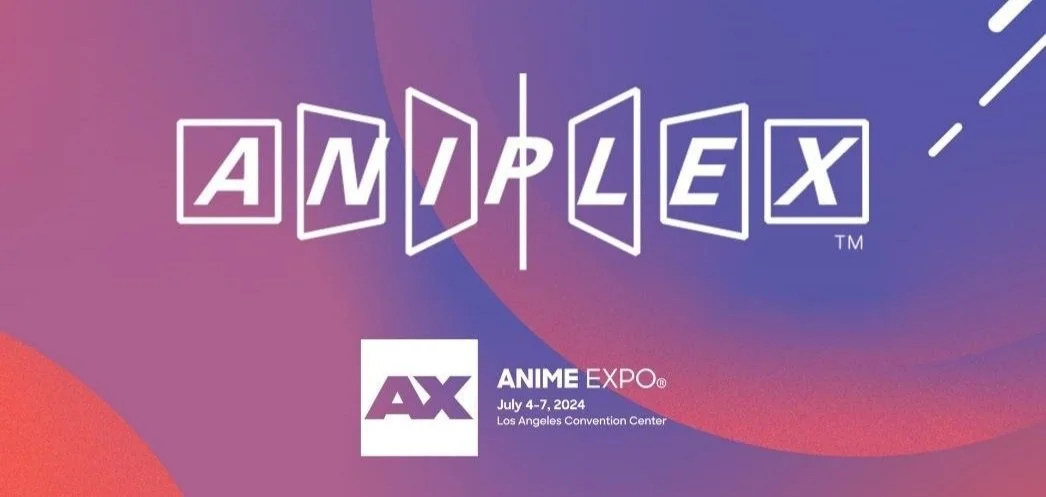 Aniplex of America reveals Anime Expo 2024 schedule